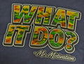 What It Do? 4" Sticker